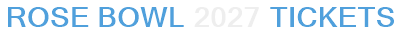 Rose Bowl 2027 Tickets